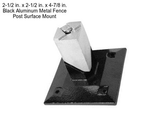 2-1/2 in. x 2-1/2 in. x 4-7/8 in. Black Aluminum Metal Fence Post Surface Mount