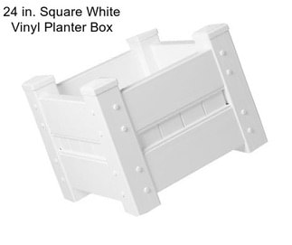 24 in. Square White Vinyl Planter Box