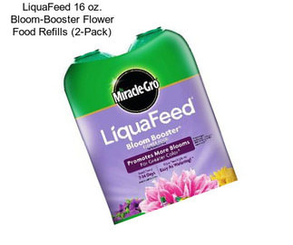 LiquaFeed 16 oz. Bloom-Booster Flower Food Refills (2-Pack)