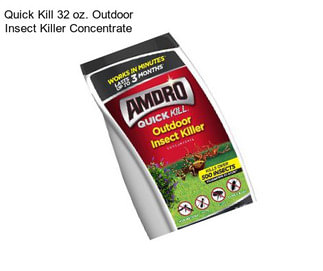 Quick Kill 32 oz. Outdoor Insect Killer Concentrate