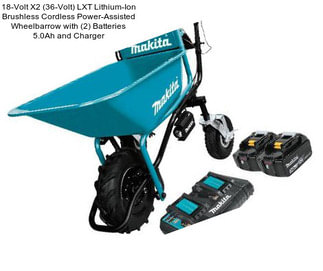 18-Volt X2 (36-Volt) LXT Lithium-Ion Brushless Cordless Power-Assisted Wheelbarrow with (2) Batteries 5.0Ah and Charger