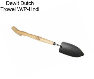 Dewit Dutch Trowel W/P-Hndl