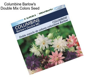 Columbine Barlow\'s Double Mix Colors Seed