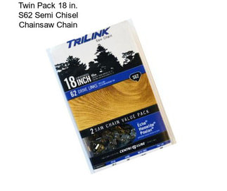 Twin Pack 18 in. S62 Semi Chisel Chainsaw Chain