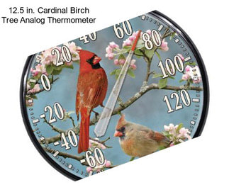 12.5 in. Cardinal Birch Tree Analog Thermometer