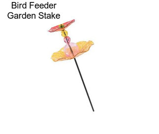 Bird Feeder Garden Stake