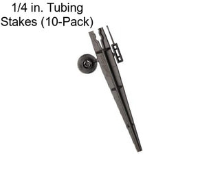 1/4 in. Tubing Stakes (10-Pack)