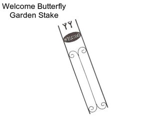 Welcome Butterfly Garden Stake