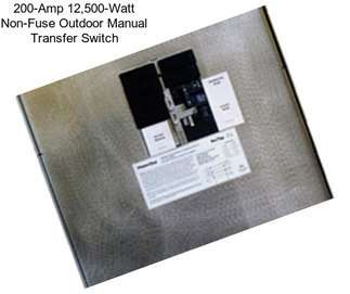 200-Amp 12,500-Watt Non-Fuse Outdoor Manual Transfer Switch