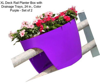 XL Deck Rail Planter Box with Drainage Trays, 24 in., Color Purple - Set of 2