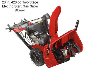 28 in. 420 cc Two-Stage Electric Start Gas Snow Blower