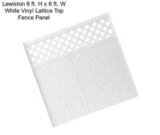 Lewiston 6 ft. H x 6 ft. W White Vinyl Lattice Top Fence Panel