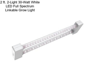 2 ft. 2-Light 30-Watt White LED Full Spectrum Linkable Grow Light