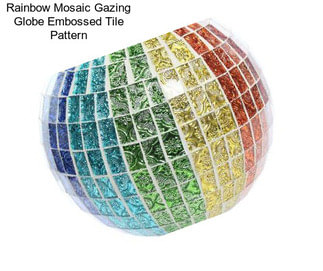 Rainbow Mosaic Gazing Globe Embossed Tile Pattern