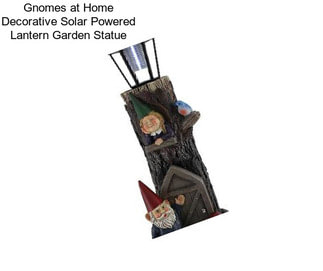 Gnomes at Home Decorative Solar Powered Lantern Garden Statue