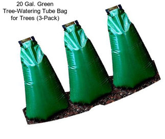 20 Gal. Green Tree-Watering Tube Bag for Trees (3-Pack)