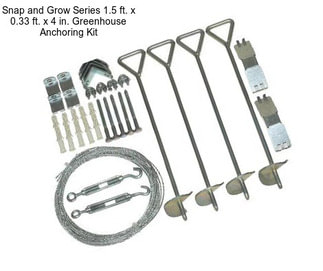 Snap and Grow Series 1.5 ft. x 0.33 ft. x 4 in. Greenhouse Anchoring Kit