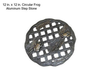 12 in. x 12 in. Circular Frog Aluminum Step Stone