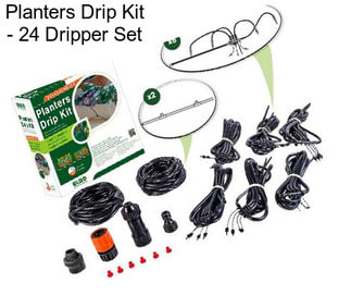 Planters Drip Kit - 24 Dripper Set
