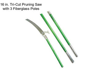 16 in. Tri-Cut Pruning Saw with 3 Fiberglass Poles