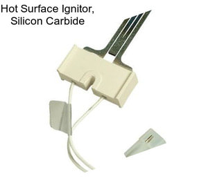 Hot Surface Ignitor, Silicon Carbide