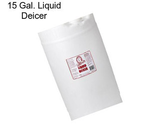 15 Gal. Liquid Deicer