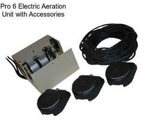 Pro 6 Electric Aeration Unit with Accessories