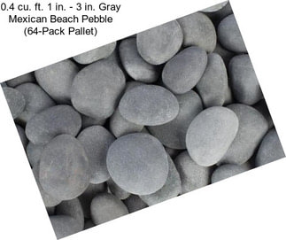 0.4 cu. ft. 1 in. - 3 in. Gray Mexican Beach Pebble (64-Pack Pallet)