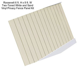 Roosevelt 6 ft. H x 8 ft. W Two-Toned White and Sand Vinyl Privacy Fence Panel Kit