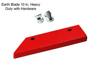 Earth Blade 10 in. Heavy Duty with Hardware