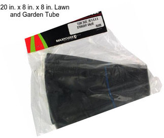 20 in. x 8 in. x 8 in. Lawn and Garden Tube