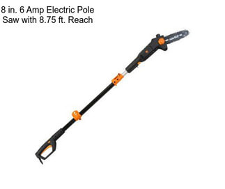 8 in. 6 Amp Electric Pole Saw with 8.75 ft. Reach