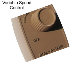 Variable Speed Control