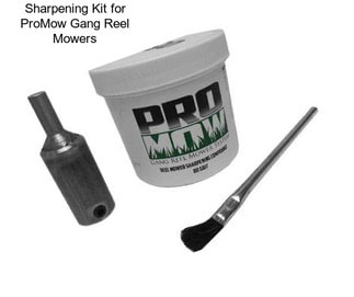 Sharpening Kit for ProMow Gang Reel Mowers