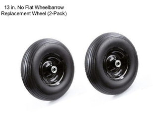 13 in. No Flat Wheelbarrow Replacement Wheel (2-Pack)