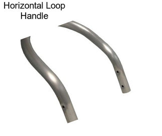 Horizontal Loop Handle