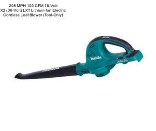 208 MPH 155 CFM 18-Volt X2 (36-Volt) LXT Lithium-Ion Electric Cordless Leaf Blower (Tool-Only)