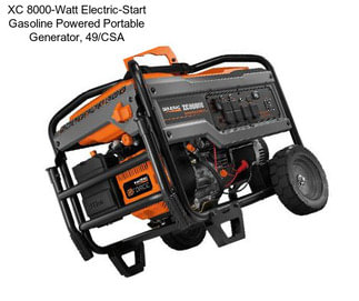 XC 8000-Watt Electric-Start Gasoline Powered Portable Generator, 49/CSA