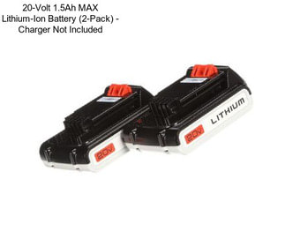 20-Volt 1.5Ah MAX Lithium-Ion Battery (2-Pack) - Charger Not Included