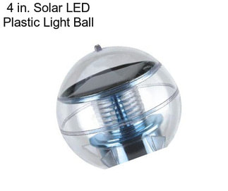 4 in. Solar LED Plastic Light Ball