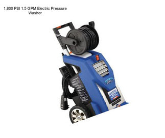 1,800 PSI 1.5 GPM Electric Pressure Washer