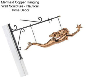 Mermaid Copper Hanging Wall Sculpture - Nautical Home Decor