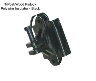 T-Post/Wood Pinlock Polywire Insulator - Black