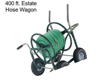 400 ft. Estate Hose Wagon