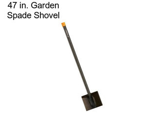 47 in. Garden Spade Shovel
