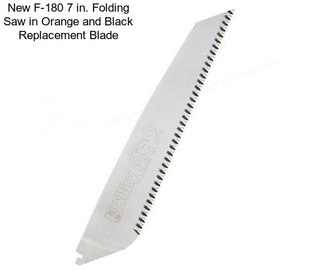 New F-180 7 in. Folding Saw in Orange and Black Replacement Blade