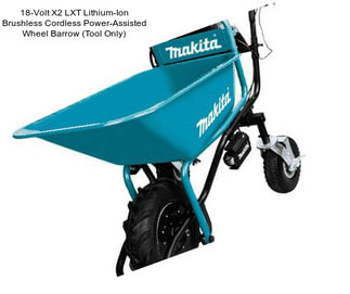 18-Volt X2 LXT Lithium-Ion Brushless Cordless Power-Assisted Wheel Barrow (Tool Only)