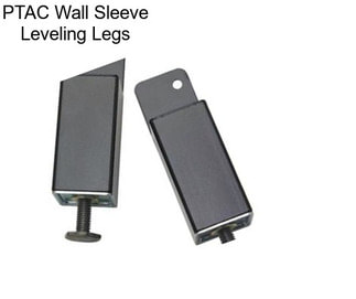 PTAC Wall Sleeve Leveling Legs