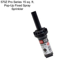 570Z Pro Series 15 sq. ft. Pop-Up Fixed Spray Sprinkler