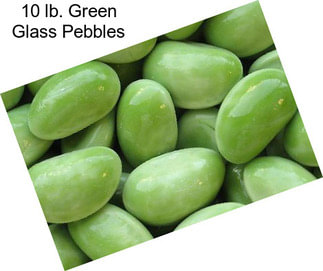 10 lb. Green Glass Pebbles